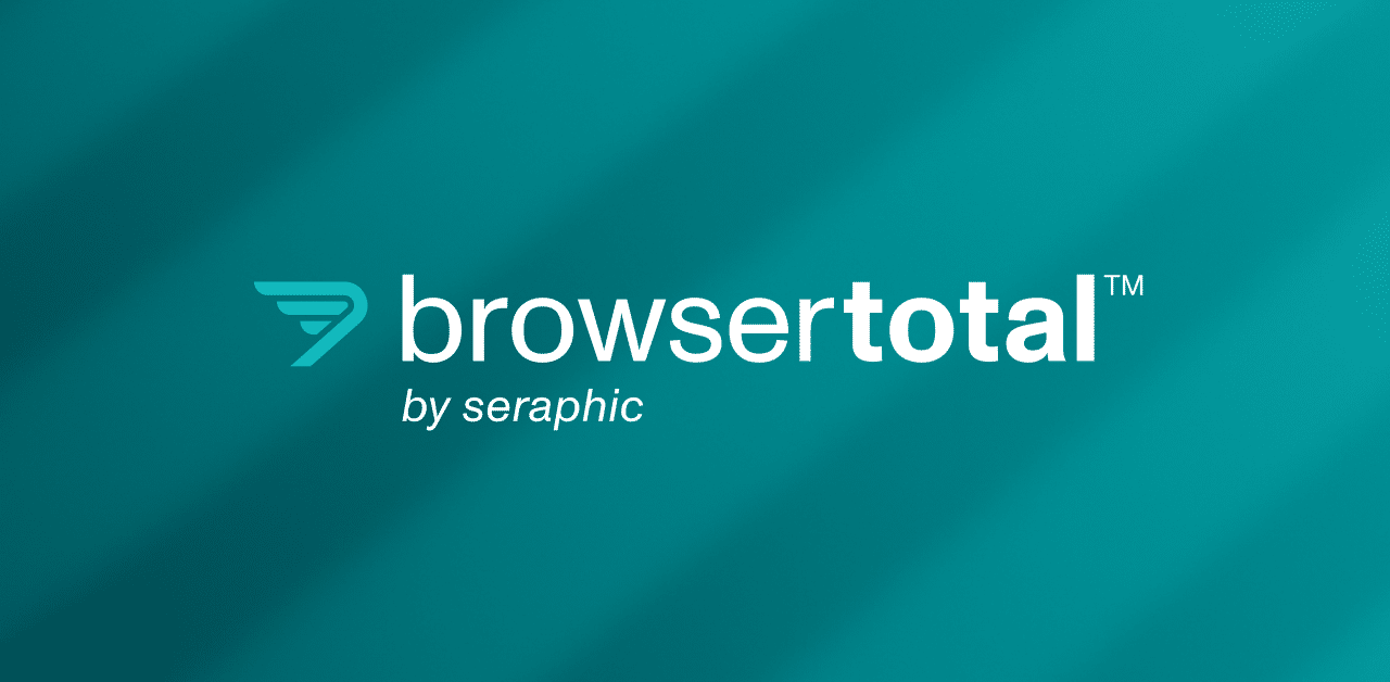 BrowserTotal™ by Seraphic
